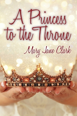 Book cover for A Princess to the Throne