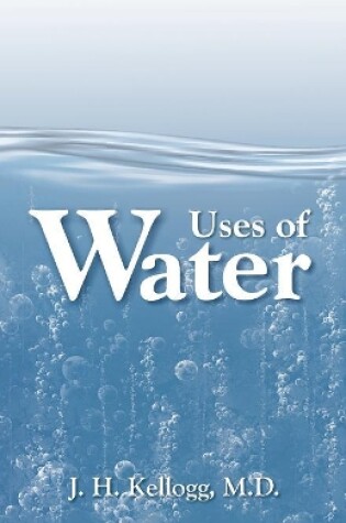 Cover of Uses of Water in Health and Disease