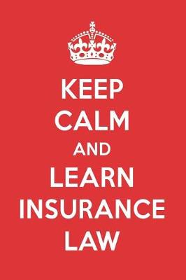 Book cover for Keep Calm and Learn Insurance Law