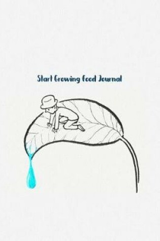 Cover of Start Growing Food Journal