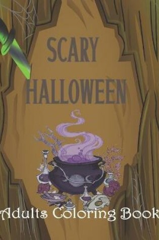 Cover of Scary Halloween Adults Coloring Book