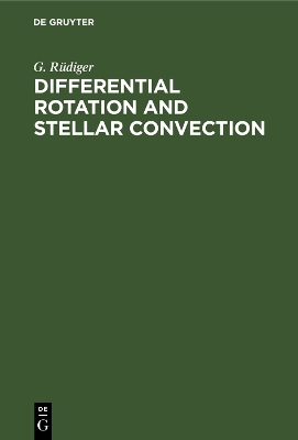 Book cover for Differential Rotation and Stellar Convection