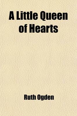 Book cover for A Little Queen of Hearts; An International Story