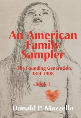 Book cover for An American Family Sampler, The Founding Generation, 1814-1908