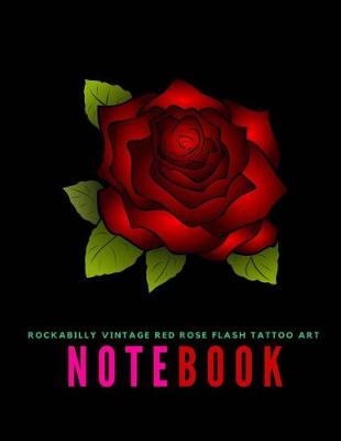 Book cover for Rockabilly Vintage Red Rose Flash Tattoo Art Notebook