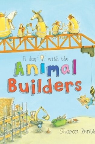 Cover of A Day with the Animal Builders