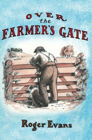 Cover of Over the Farmer's Gate