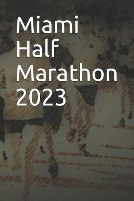 Book cover for Miami Half Marathon 2023