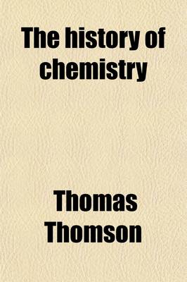 Book cover for The History of Chemistry (Volume 2)