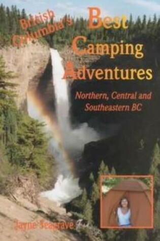 Cover of British Columbia's Best Camping Adventures