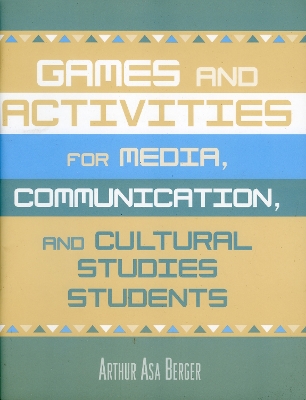 Book cover for Games and Activities for Media, Communication, and Cultural Studies Students