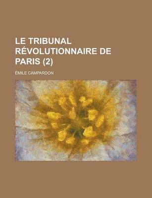 Book cover for Le Tribunal Revolutionnaire de Paris (2)