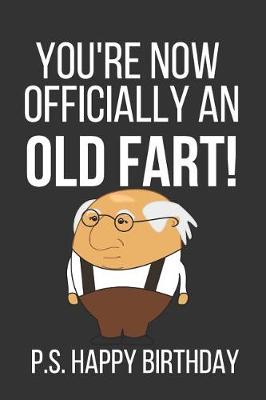 Book cover for You're Now Officially an Old Fart