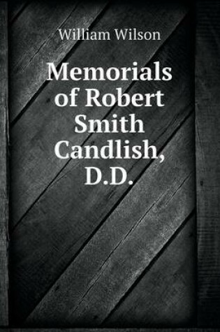 Cover of Memorials of Robert Smith Candlish, D.D