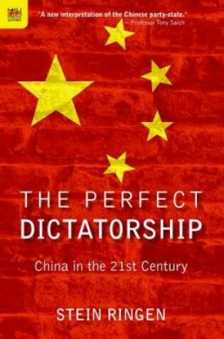 Cover of The Perfect Dictatorship - China in the 21st Century