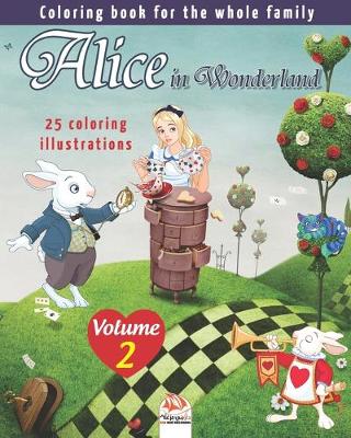 Book cover for Alice in Wonderland - 25 coloring illustrations - Volume 2