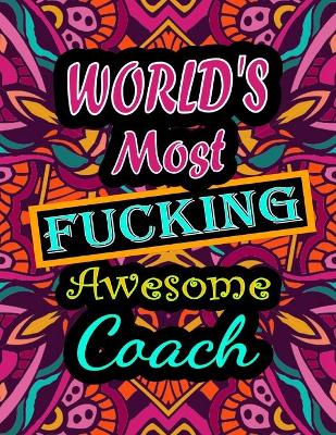 Book cover for World's Most Fucking Awesome coach