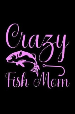 Cover of Crazy Fish Mom