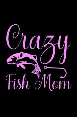 Book cover for Crazy Fish Mom