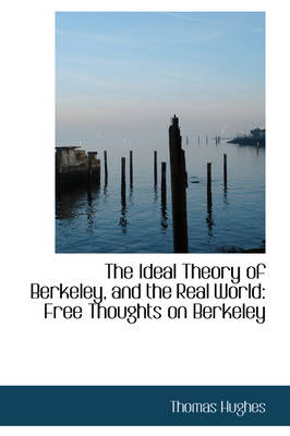 Book cover for The Ideal Theory of Berkeley, and the Real World