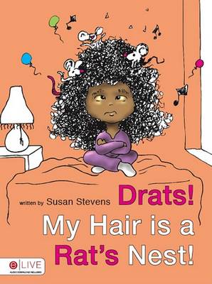 Book cover for Drats! My Hair Is a Rat's Nest!