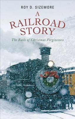 Book cover for A Railroad Story