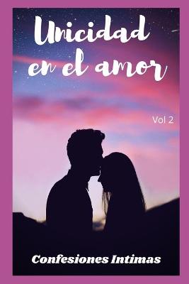 Book cover for Unicidad en el amor (vol 2)
