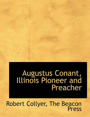 Book cover for Augustus Conant, Illinois Pioneer and Preacher