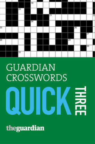 Cover of "Guardian" Crosswords Quick Three