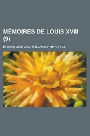 Cover of Memoires de Louis XVIII (9)