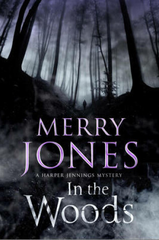 Cover of In the Woods: A Harper Jennings Thriller