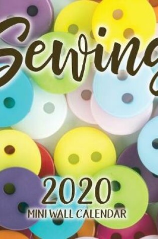 Cover of Sewing 2020 Mini Wall Calendar