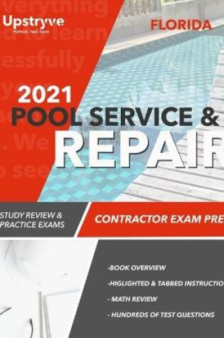 Cover of 2021 Florida Pool Service and Repair Contractor Exam Prep