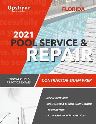 Book cover for 2021 Florida Pool Service and Repair Contractor Exam Prep