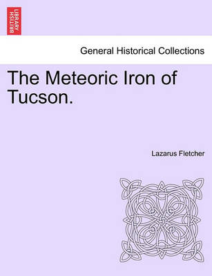 Book cover for The Meteoric Iron of Tucson.