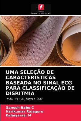 Book cover for Uma Seleção de Características Baseada No Sinal ECG Para Classificação de Disritmia