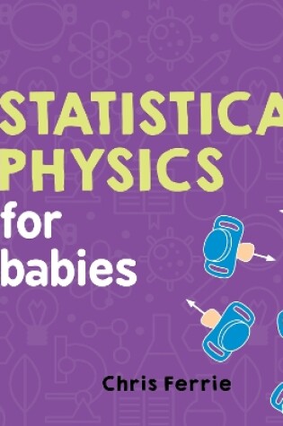 Cover of Statistical Physics for Babies