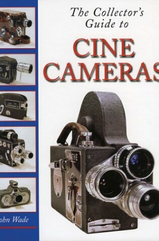 Cover of The Collector's Guide to Cine Cameras