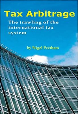 Cover of Tax Arbitrage: Trawling the International Tax System