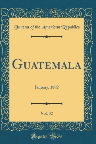 Cover of Guatemala, Vol. 32