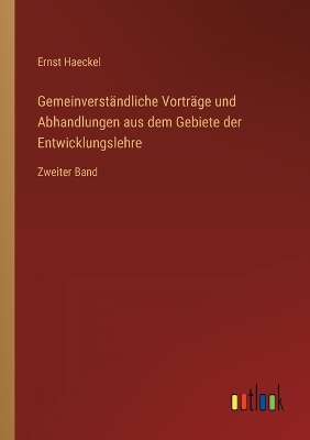 Book cover for Gemeinverständliche Vorträge und Abhandlungen aus dem Gebiete der Entwicklungslehre