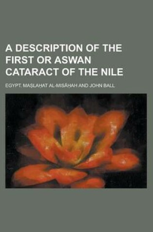 Cover of A Description of the First or Aswan Cataract of the Nile