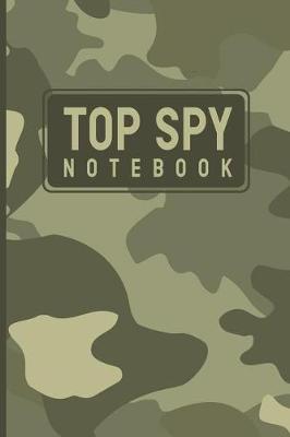 Book cover for Top Spy Notebook