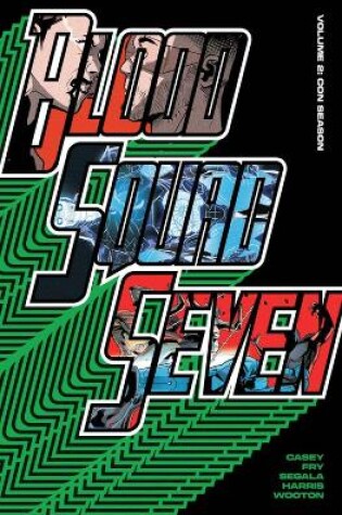 Cover of Blood Squad Seven Vol. 2 : Con Season