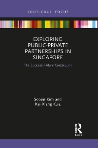 Cover of Exploring Public-Private Partnerships in Singapore