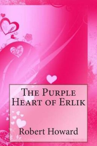 Cover of The Purple Heart of Erlik