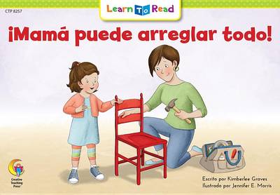 Book cover for Mama Puede Arreglar Todo! = Mom Can Fix Anything