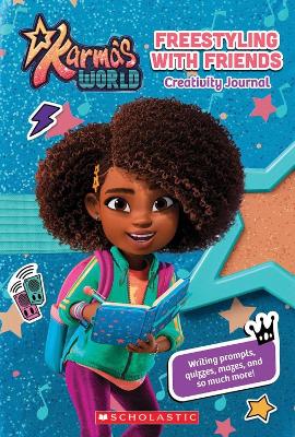 Cover of Karma's World Creativity Journal: Freestyling With Friends!