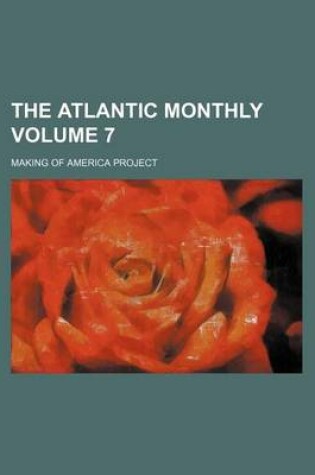 Cover of The Atlantic Monthly Volume 7