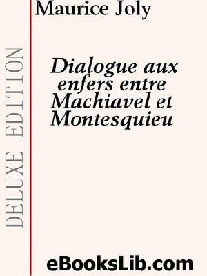 Book cover for Dialoque Aux Enfers Entre Machiavel Et Montesquieu